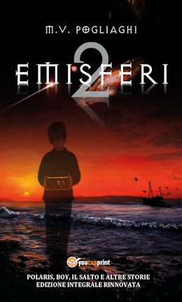 COMPRA il libro "Emisferi 2" di Marco V. Pogliaghi - edizioni YouCanPrint