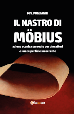 COMPRA il libro "Il Nastro di Moebius" di Marco V. Pogliaghi - edizioni YouCanPrint